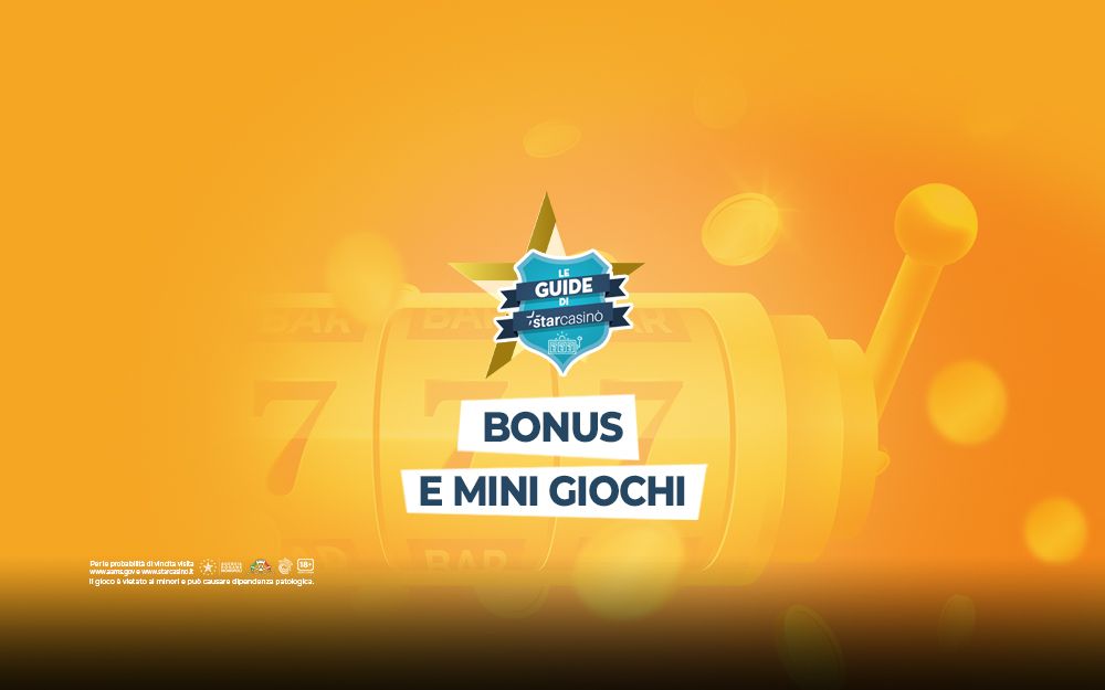 Bonus Slot e Mini Giochi: Come Funzionzano