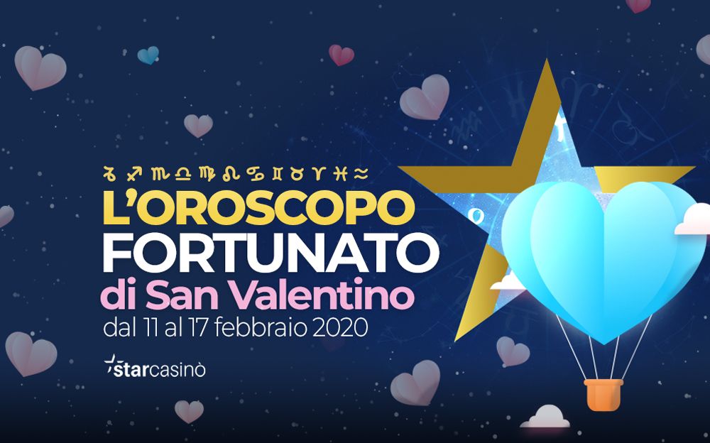 Oroscopo Fortunato San Valentino StarCasinò Blog