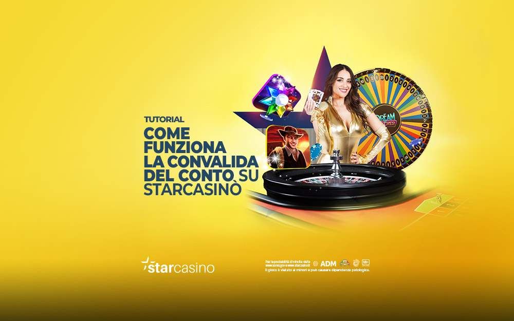 Come funziona la convalida del conto su StarCasinò