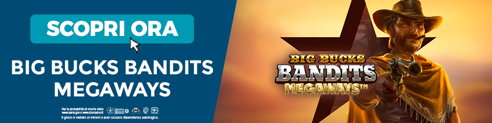 Slot Big Bucks Bandits Megaways | StarCasinò