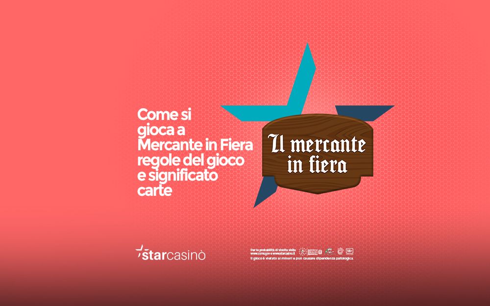 Come si gioca a Mercante in Fiera regole e carte StarCasinò Blog