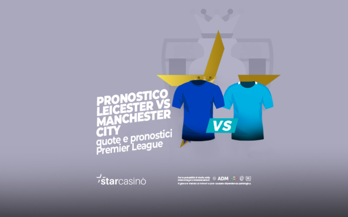 Pronostici e quote Leicester Manchester City | StarCasinò