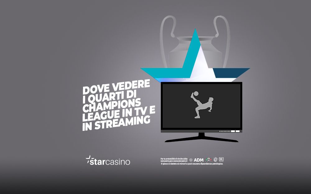 Dove vedere i quarti di Champions League in TV e Streaming