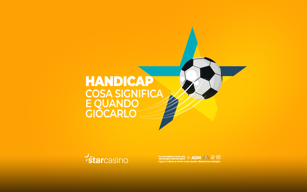 Handicap Scommesse StarCasinò | Cosa significa e quando giocarlo