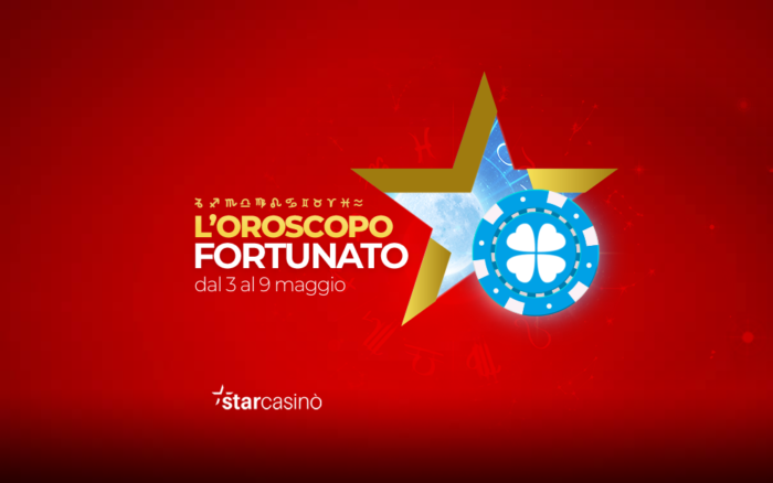 Oroscopo Fortunato dal 3 al 9 Maggio StarCasinò