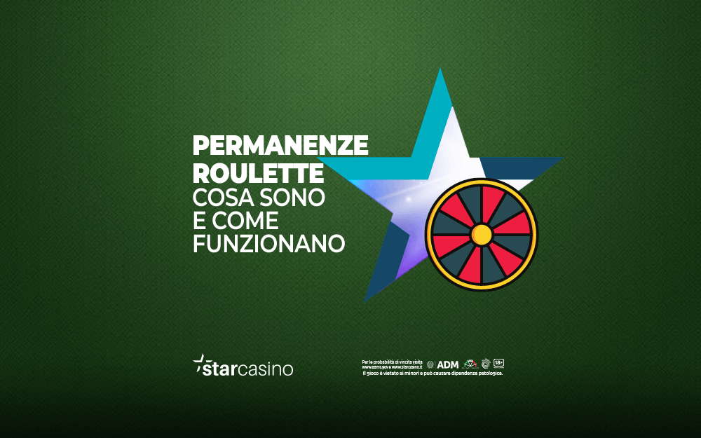 permanenze roulette cosa sono StarCasinò