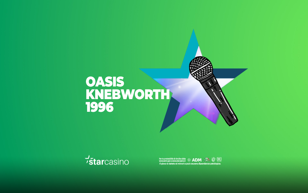 oasis knebworth 1996 starcasinò