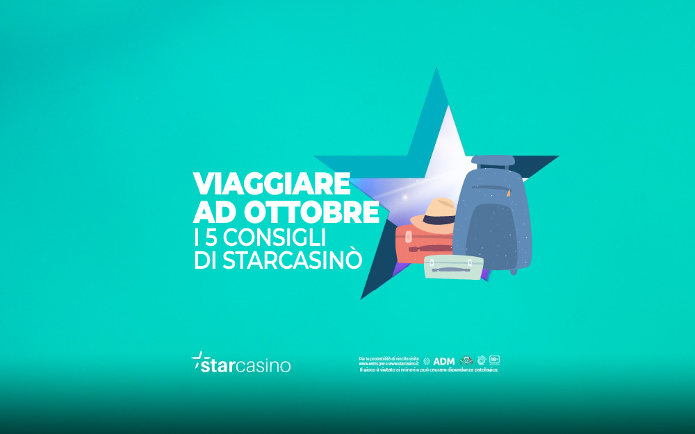 Viaggiare ottobre consigli StarCasinò