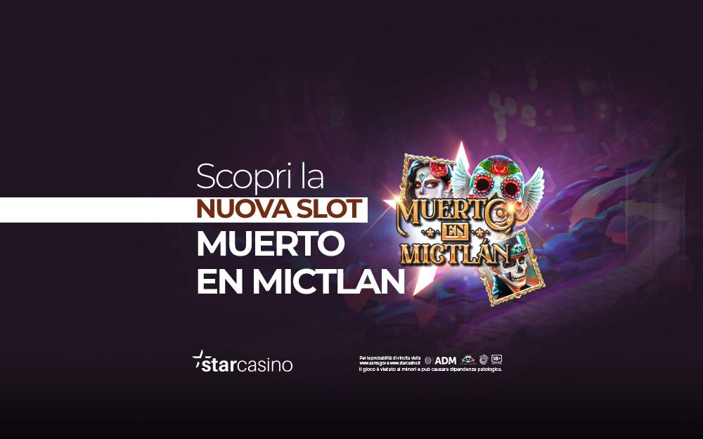 Muerto en Mictlan Starcasinò