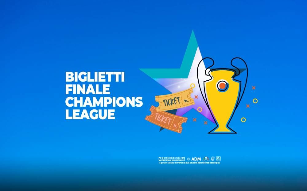 Biglietti Finale Champions League StarCasinò Blog