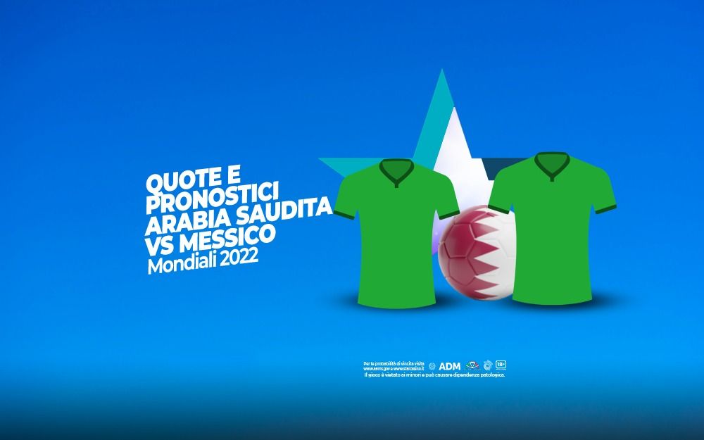 quote pronostici arabia saudita messico mondiali 2022 starcasinò