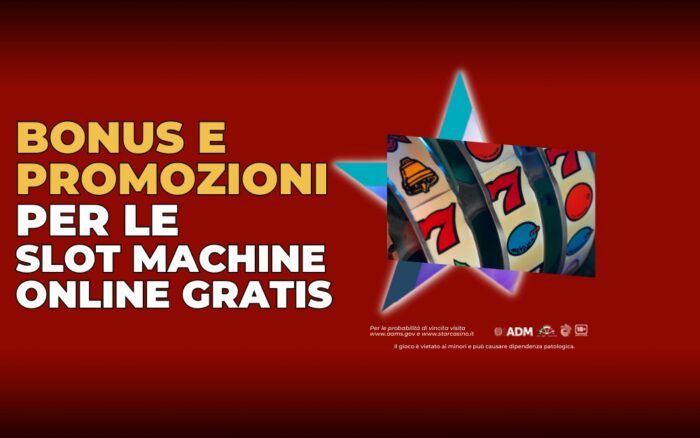 Bonus e promozioni per le slot machine online gratis StarCasinò