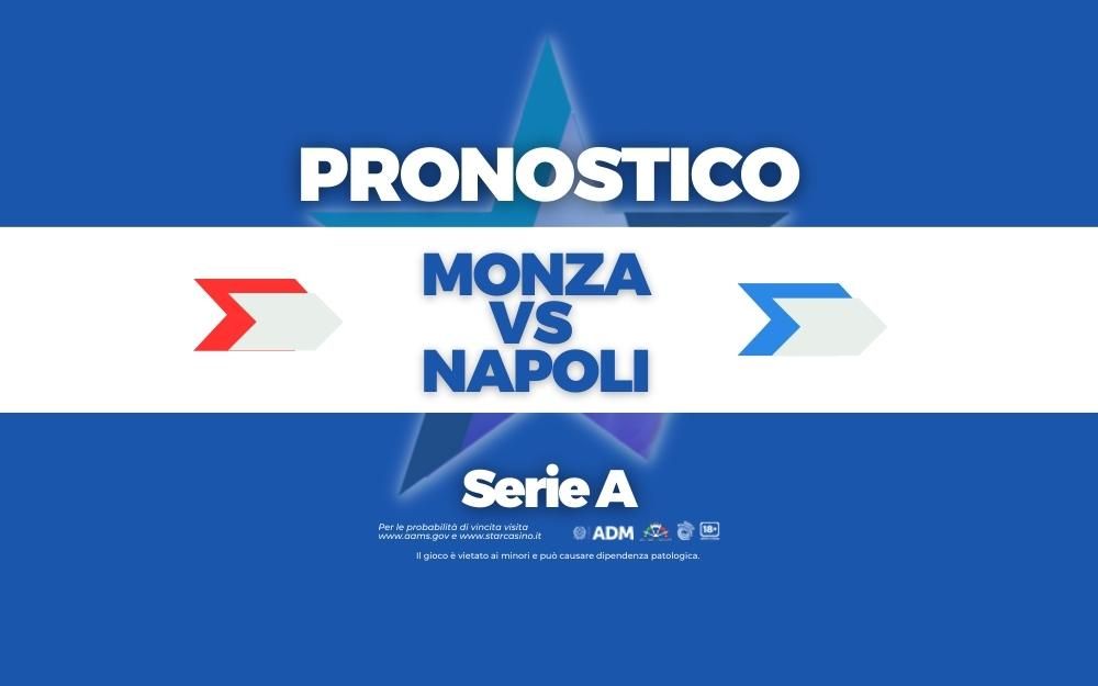 Pronostico Monza-Napoli Serie A
