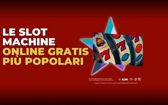 Le slot machine online gratis più popolari StarCasinò Blog